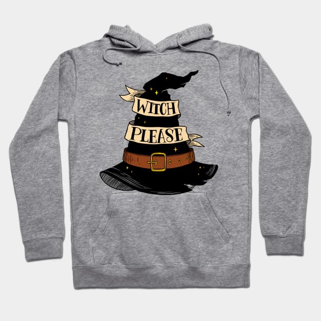 Witch, please Hoodie by OccultOmaStore